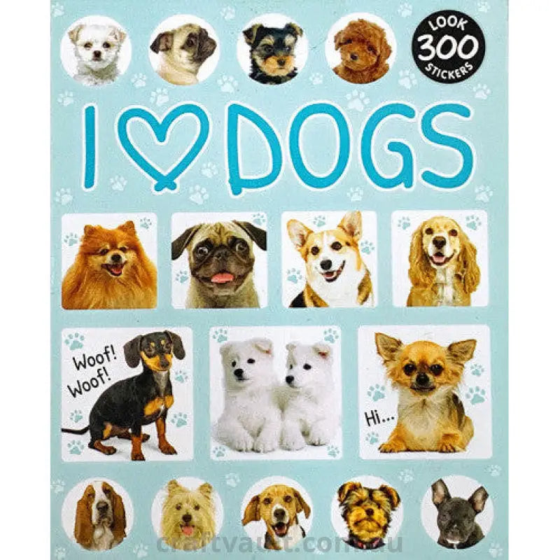 Sticker Books I Love Dogs 300 Stickers